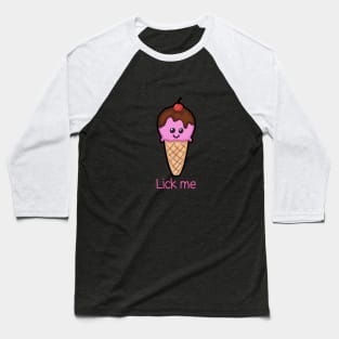 LICK me Baseball T-Shirt